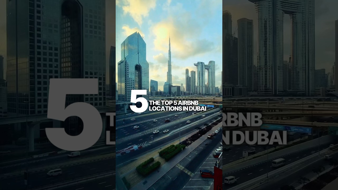 The Top 5 Airbnb Locations in Dubai #realestate #airbnbbusiness #dubai b -  YouTube