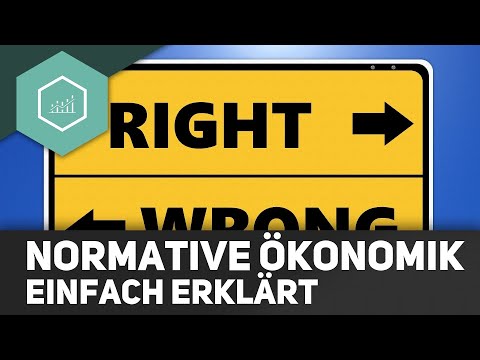 Normative Ökonomik - einfach erklärt