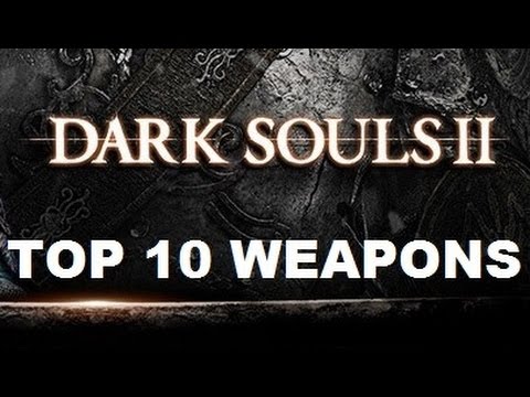 Best Weapons in Dark Souls II 