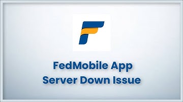 FedMobile (Federal Bank) App Server Down Issue - Android