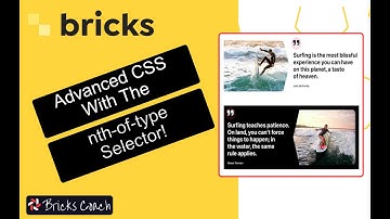 Bricks Builder Custom CSS & The nth-of-type Selector