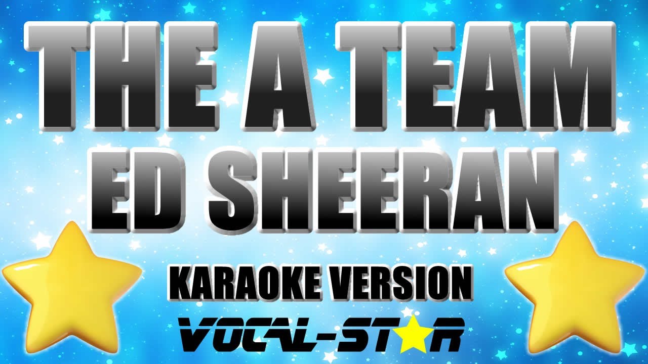 A Team Ed Sheeran Karaoke