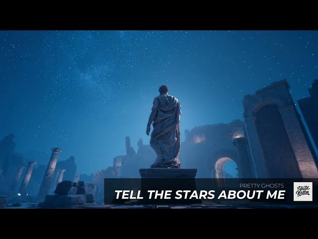 Pretty Ghosts - tell the stars about me