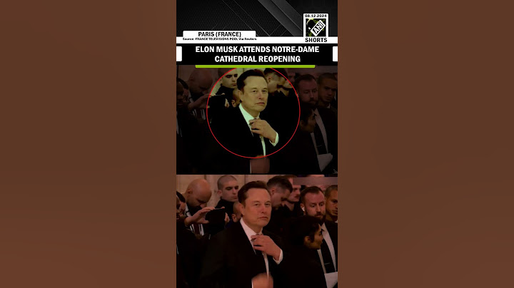 Paris: Tesla CEO Elon Musk attends Notre-Dame Cathedral reopening