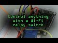 Create a Wi-Fi Controlled Relay Using aRest & NodeMCU [Tutorial]