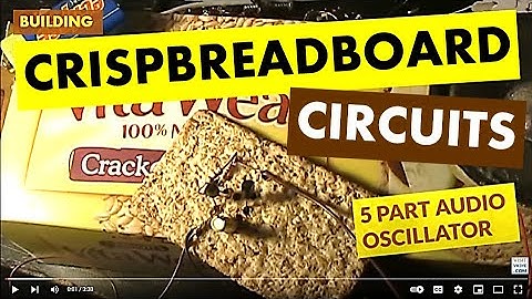 Building a crispbreadboard audio oscillator