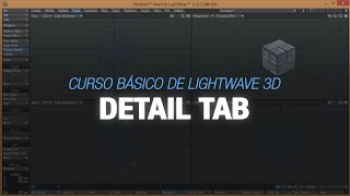 Curso Básico de Lightwave 3D - 15. Detail Tab