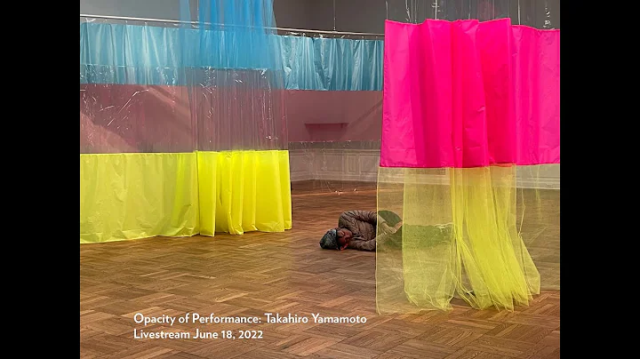 Opacity of Performance: Takahiro Yamamoto
