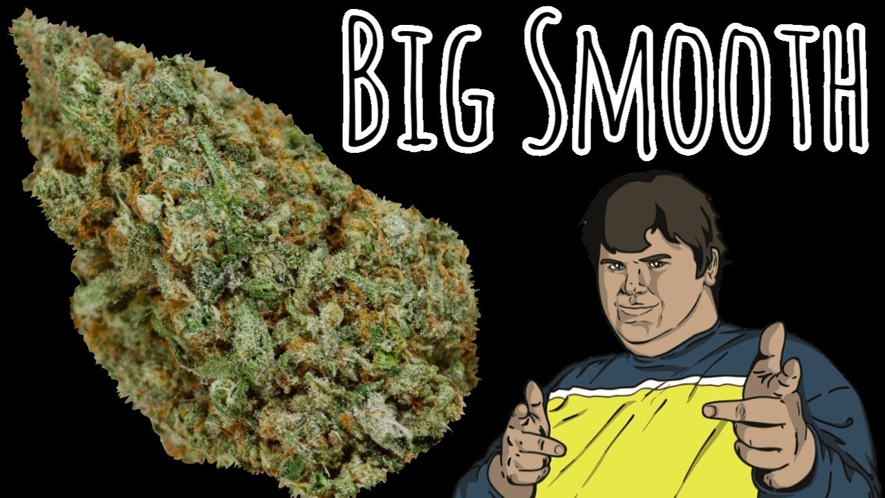 Big Smooth OFFICIAL Strain Review