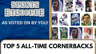 Episode 26 Top 5 Cornerbacks Of All Time