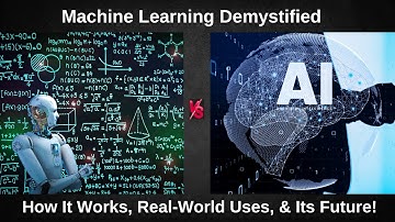 Machine Learning Demystified: How It Works, Real-World Uses, and Its Future!