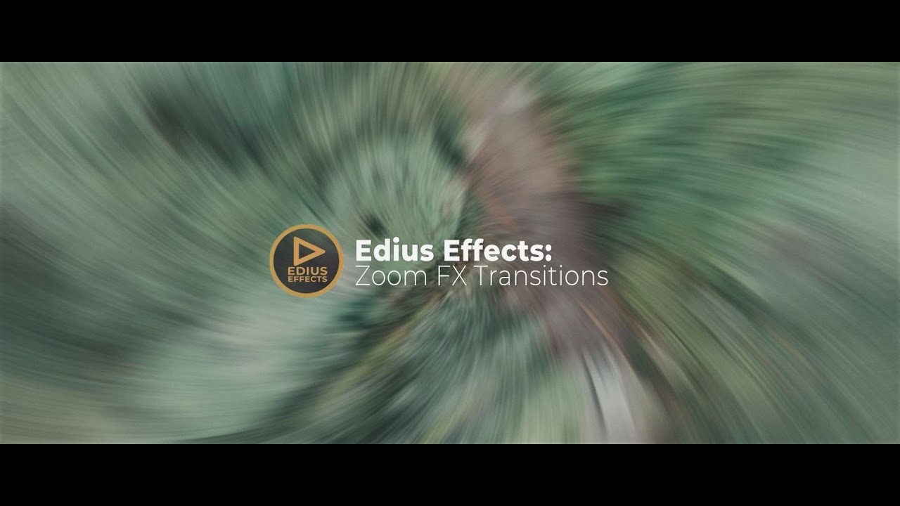 ZOOM FX Transitions for EDIUS