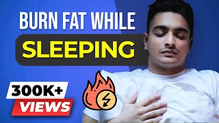 Does Sleep Help You To Burn Fat? | Tips For Good Sleep | BeerBiceps