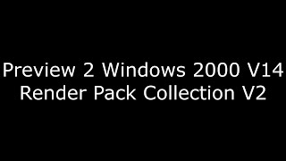 Preview 2 Windows 2000 V14 Render Pack Collection V2 (SONY VEGAS VERSION)