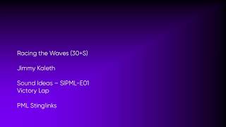 Racing the Waves (30+S) - Jimmy Kaleth | Sound Ideas (SIPML-E01) [Full Track] - PML Stinglinks #1455