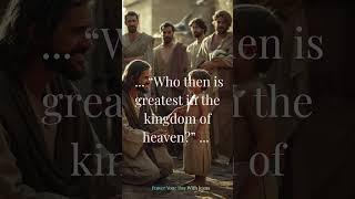 Do you want to be great in the Kingdom     Jesus said do this! #jesus  #jesuschrist