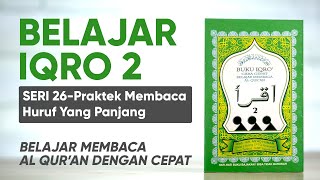 Belajar Mengaji Iqro 2 LENGKAP dengan Suara: Belajar Membaca AlQuran dengan CEPAT (Seri 26)