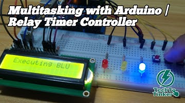 Multitasking with Arduino | Relay Timer Controller