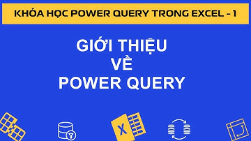 Tự Động Hóa Công Việc Với Power Query - Bài 01 - Bí Quyết Tăng Tốc Xử Lý Dữ Liệu Trong Excel!