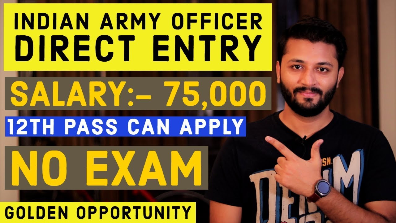 no-exam-indian-army-officer-direct-recruitment-2019-all-india-12th-pass-students-can
