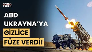 ABD, Ukrayna'ya gizlice uzun menzilli füze verdi!