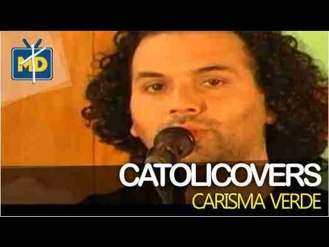 Catolicovers - Carisma Verde - Mix Alabanza