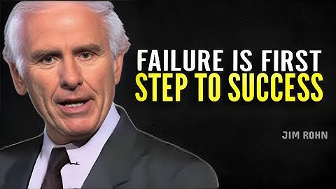 Failure Is First Step To Success - Jim Rohn Motivation