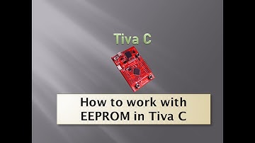 How to read & write EEPROM in TM4C123GH6PM | ARM Cortex M4