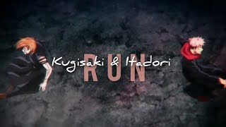 RUN • Kugisaki & Itadori