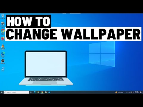 ভিডিও: আমি কিভাবে আমার ল্যাপটপের জন্য একটি ওয়ালপেপার করতে পারি?