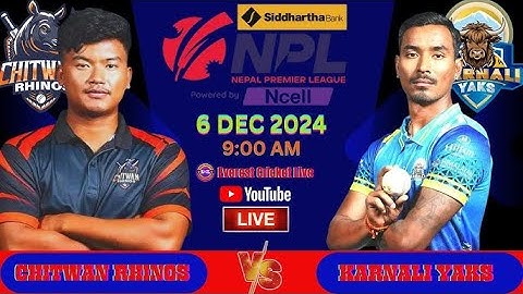 KARNALI YAKS VS CHITWAN RHINOS || SIDDHARTHA BANK NEPAL PREMIER LEAGUE POWERED BY NCELL LIVE ||