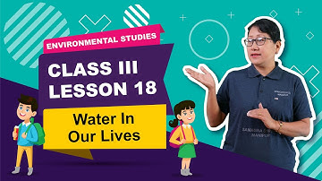 Class III EVS Lesson 18: Water in our lives
