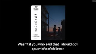 [THAISUB] Does She Know - Kiana V ft.Curtismith ||แปลไทย