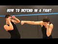 How To Defend Yourself In A Fight - For Beginners