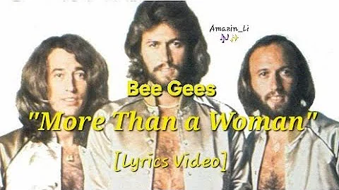 ☆☆ Bee Gees - More Than a Woman | [Lyrics Video] ☆☆🕺🏼🕺🏼🕺🏼