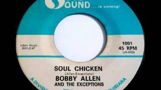 Bobby Allen And The Exceptions - Soul Chicken