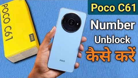 How to unblock connect number in Poco C61,Poco C61 me unblock connect number kaise kare