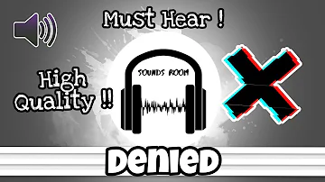 Denied Sound Effect (HD) - High Quality FREE