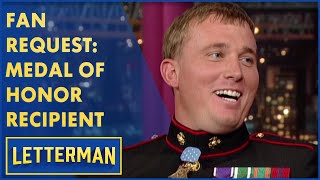 Fan Request: Medal of Honor Recipient, Sergeant Dakota Meyer | Letterman