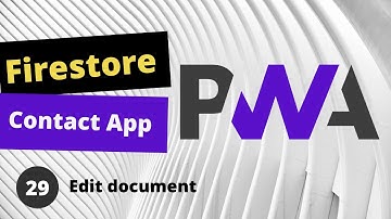 PWA Progressive Web App tutorial #29 Edit document