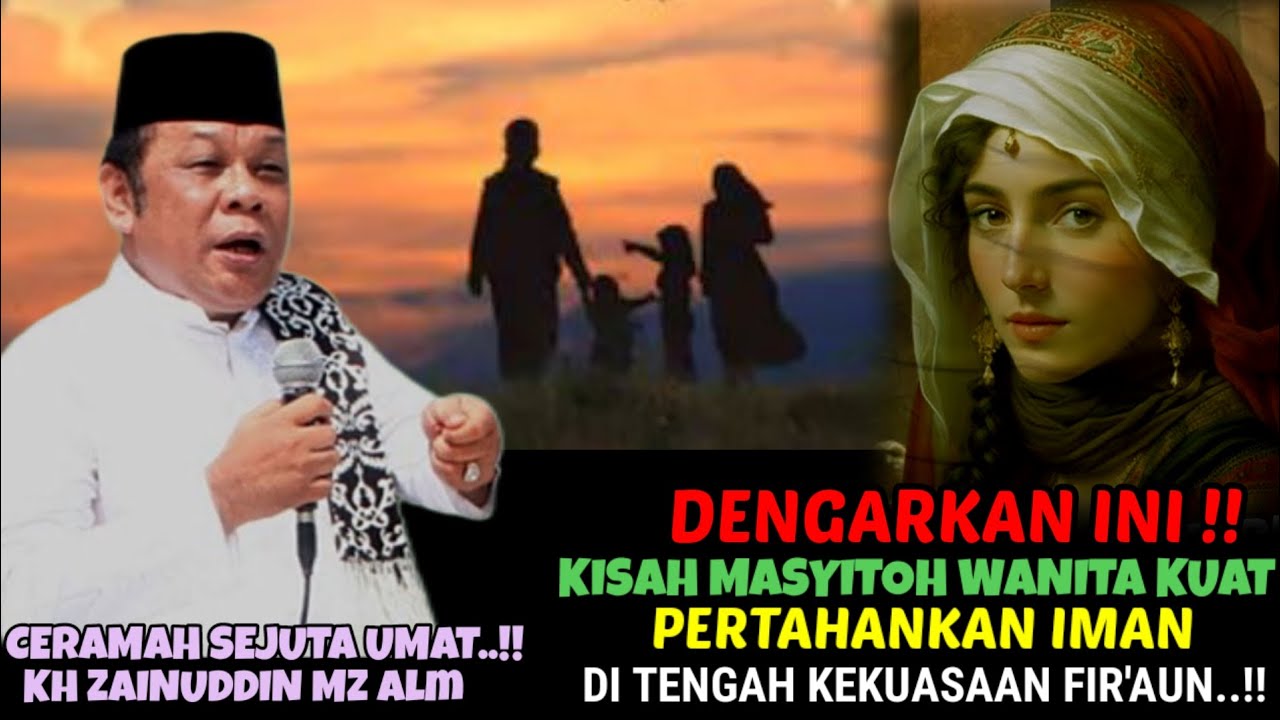 UNGKAP KISAH MASYITOH WANITA YANG BRANI LAWAN KEKUASAAN FIR'ON:CERAMAH SEJUTA UMAT ZAINUDDIN MZ?! 