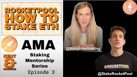 How-to Stake #ETH Ethereum w/ #RocketPool Tokenomics, & Strategy: AMA Part 3 w/ Sunshine & Kent