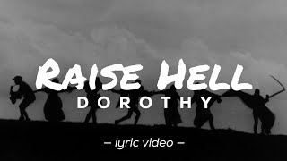 Raise Hell by Dorothy | Lyrics