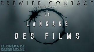 Premier Contact - Le Langage des Films