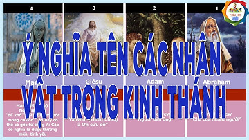 Ý nghĩa tên của các nhân vật trong Kinh Thánh