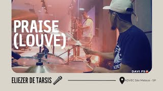 PRAISE (LOUVE) | Eliezer de Tarsis #drumcam #drumcover