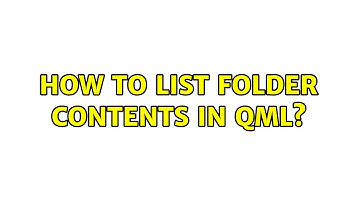 Ubuntu: How to list folder contents in Qml?