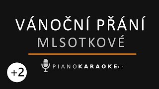 Mlsotkové - Vánoční přání (Vyšší tónina) | Piano Karaoke Instrumental