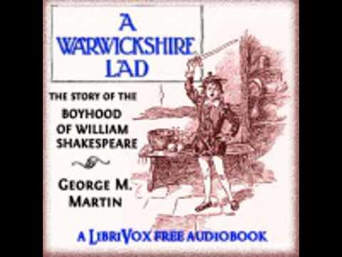 Download A WARWICKSHIRE LAD: THE STORY OF THE BOYHOOD OF WILLIAM SHAKESPEARE by George Madden Martin