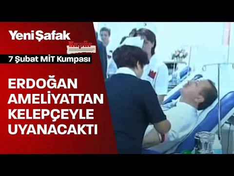 7 Şubat MİT Kumpası'nda o dönem başbakan olan Erdoğan - MİT Müsteşarı Fidan diyaloğunun perde arkası